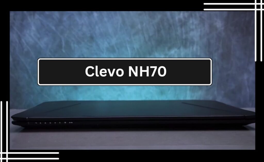Clеvo NH70