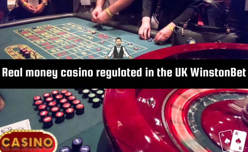 real money casino regulated in the uk winstonbet
